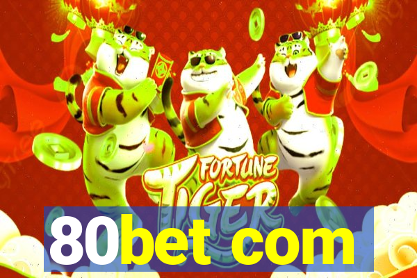80bet com